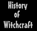 History of Witchcraft